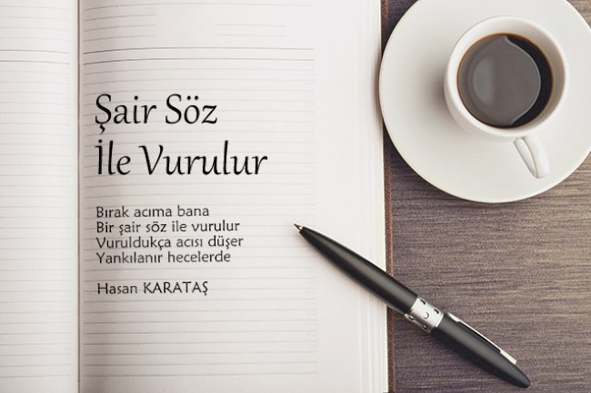 Şair Söz İle Vurulur