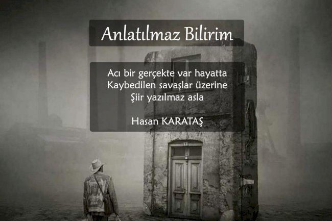 Anlatılmaz Bilirim