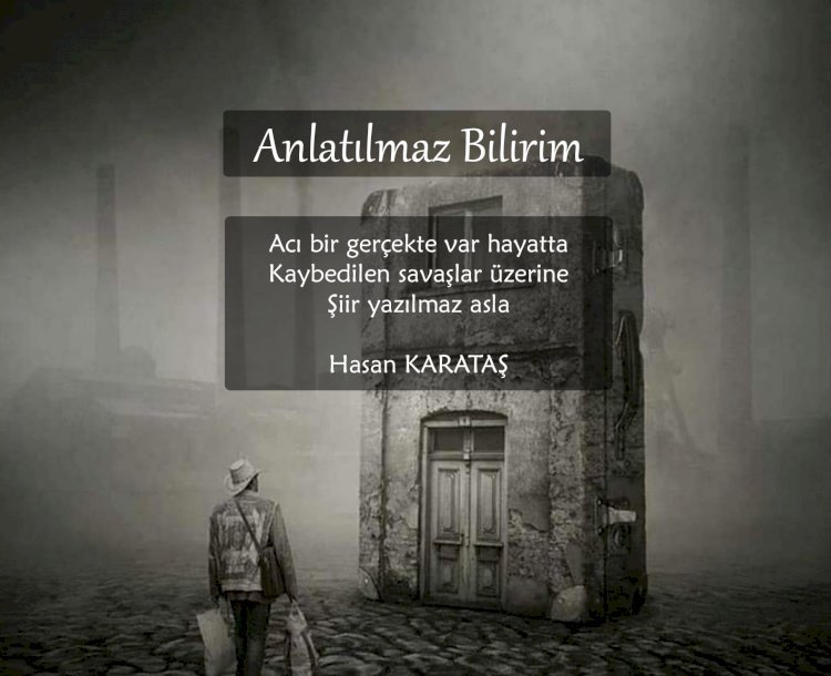 Anlatılmaz Bilirim