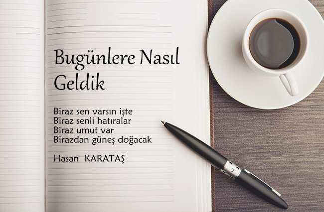 Bugünlere Nasıl Geldik